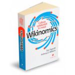Wikinomics Cultura colaborării în masă