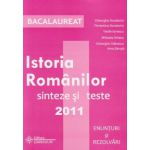 Bacalaureat 2011 - Istoria Romanilor sinteze si teste- Enunturi si rezolvari