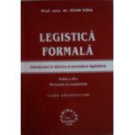 Legistica formala Editia a IV-a Revizuita si completata -Curs universitar-
