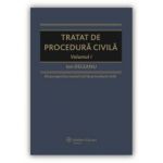 Tratat de procedură civilă. Volumul I