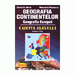 Geografia continentelor. Geografia Europei, caietul elevului pentru clasa a VI-a