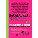 Bacalaureat 2012 matematica M1 - ghid de pregatire pentru examen