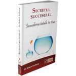 Secretul succesului - Increderea totala in tine