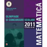 MATEMATICA. OLIMPIADE SI CONCURSURI SCOLARE 2011. CLASELE IX-XII