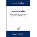 Assentio mentium. Studii juridice alese in onoarea prof. Ernest Lupan