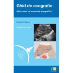 Ghid de ecografie – Atlas color de anatomie ecografică