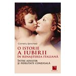 O istorie a iubirii in Renasterea italiana: intre adulter si fidelitate