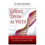 Codul divin al vietii: descopera talente ascunse, inscrise in propriul ADN