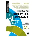 Limba si literatura romana. Auxiliar pentru clasa a VI-a