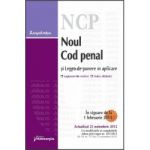 Noul Cod penal si legea de punere in aplicare Cu expunere de motive si index alfabetic, Actualizat 25 noiembrie 2012