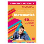 Evaluarea naţională 2015 Matematică -  60 de teste rezolvate după modelul MEN