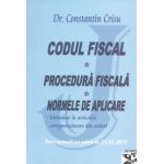 Codul Fiscal, Procedura Fiscala, Normele de aplicare - Text Actualizat 23. 02. 2015