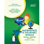 Matematica si Explorarea Mediului - Manual pentru Clasa I - Partea 2