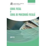 Codul fiscal și codul de procedură fiscală - Septembrie 2015