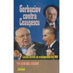 Gorbaciov contra Ceausescu