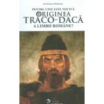 Pentru cine este nociva originea traco-daca a limbii romane?