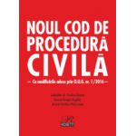 Noul Cod de procedură civilă. Cu modificările aduse prin O. U. G. nr. 1/2016. Ediția 2016