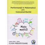 Performanta in Matematica prin Concursul National Euclid - Clasa pregatitoare - editia 2015-2016 - Cristina-Lavinia Savu