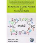 Performanta in Limba Romana prin Concursul Euclid - clasa a IV-a - Editia 2015-2016 - Laura-Roxana Alexandru