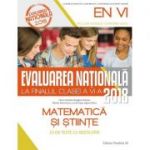 EVALUAREA NAȚIONALĂ 2018 LA FINALUL CLASEI A VI-A - MATEMATICĂ ȘI ȘTIINȚE - 55 DE TESTE CU REZOLVĂRI