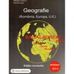 Bacalaureat 2019 Geografie - Romania, Europa, U. E. - Sinteze, teste, rezolvari (editie revizuita)