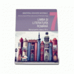 Limba si literatura romana. Manual pentru clasa a VII-a - Norel, Mariana