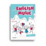 Learn English with music – Caiet de lucru pentru clasa I