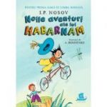 Noile aventuri ale lui Habarnam - I. P. Nosov