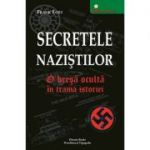 Secretele naziştilor: o breşă ocultă în trama istoriei