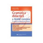 Gramatica didactică a limbii române. Ediția a III-a revizuită și adăugită