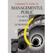 Managementul public ca artă, ştiinţă şi profesie