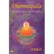 Dhammapada - calea legii divine relevata de Buddha, vol. 4