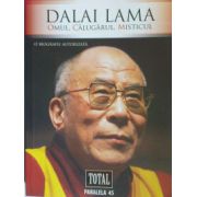 Dalai Lama - Omul, Calugarul, Misticul