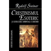 Crestinismul esoteric si conducerea spiritual a a omenirii