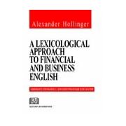 A lexicological approach to financial and business english - Abordare lexicologică a englezei financiare şi de afaceri