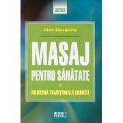 Masaj pentru sanatate. medicina traditionala chineza