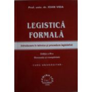 Legistica formala Editia a IV-a Revizuita si completata -Curs universitar-