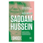 Viaţa mea cu Saddam Hussein