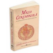 Magia Ceremoniala - Filosofia Oculta (Cartea III