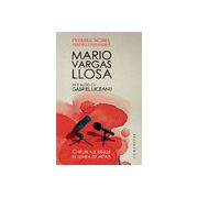 Chipuri ale răului în lumea de astăzi Mario Vargas Llosa în dialog cu Gabriel Liiceanu