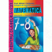 Culegere de exercitii si probleme de matematica pentru clasele 7-8 vol 2