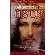 Anii pierduti ai lui Iisus. O marturie extraordinara despre cei 17 ani pe care Iisus i-a petrecut in Orient