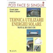 TEHNICA UTILIZARII ENERGIEI SOLARE-Manual de executie