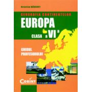 GEOGRAFIA CONTINENTELOR-EUROPA. Manual clasa  a VI-a