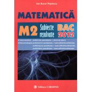 Matematica M2  subiecte rezolvate  BAC 2012