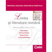 LIMBA SI LITERATURA ROMANA   Dobra - clasa  a XII-a