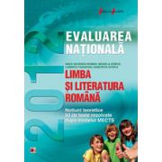 LIMBA SI LITERATURA ROMANA. EVALUAREA NATIONALA 2012. NOTIUNI TEORETICE SI 50 DE TESTE REZOLVATE. CLASA A VIII-A