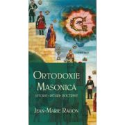 Ortodoxie Masonica - Istorie - Rituri- Doctrine