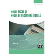 Codul fiscal şi codul de procedură fiscala 2012