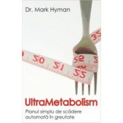UltraMetabolism. Planul simplu de scadere automata in greutate